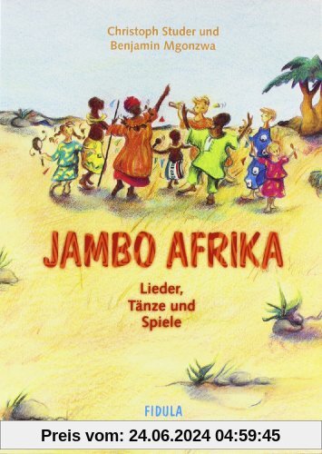 Jambo Afrika: Lieder, Tänze und Spiele